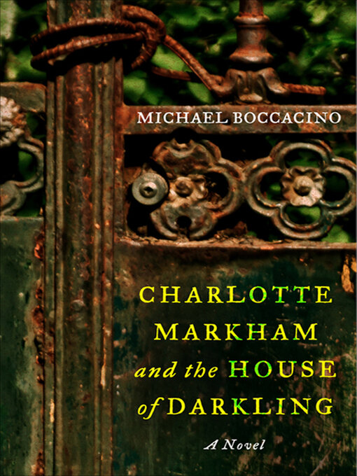 Title details for Charlotte Markham and the House of Darkling by Michael Boccacino - Wait list